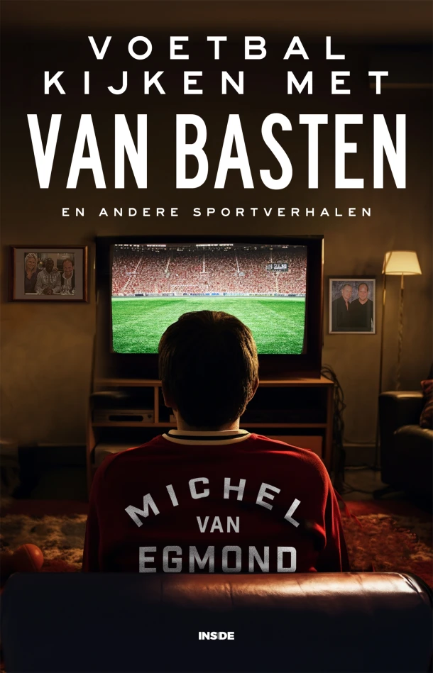 Voetbal kijken met Van Basten – Michel van Egmond – boek cover