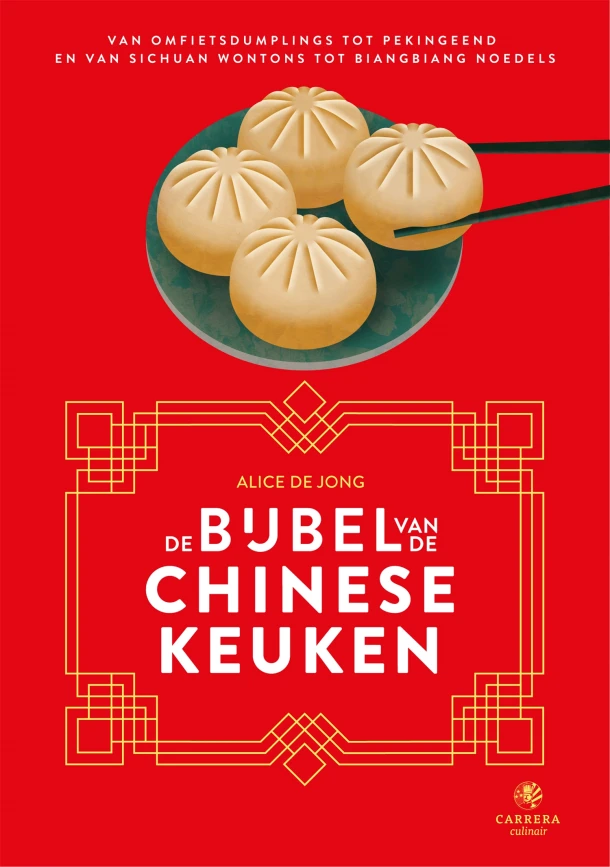 De bijbel van de Chinese keuken – Alice de Jong – boek cover