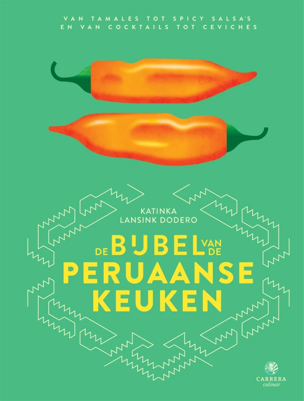 De bijbel van de Peruaanse keuken – Katinka Lansink – boek cover