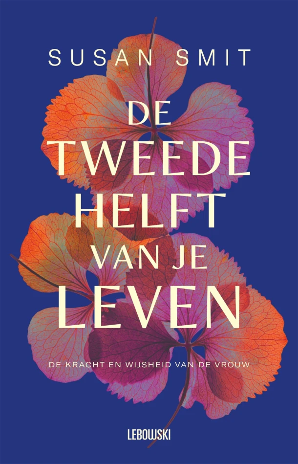 De tweede helft van je leven – Susan Smit – boek cover