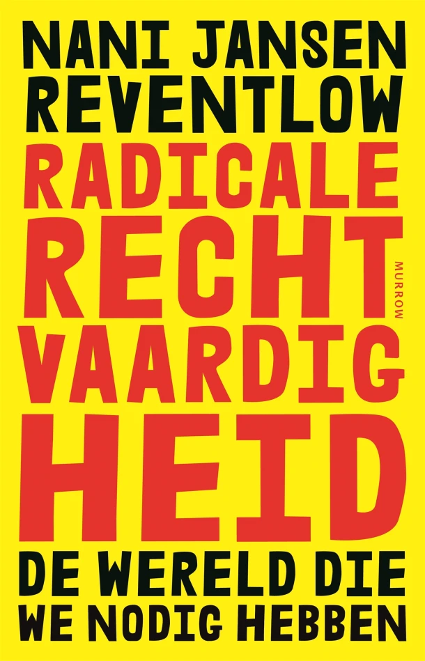 Radicale rechtvaardigheid – Nani Jansen Reventlow – boek cover
