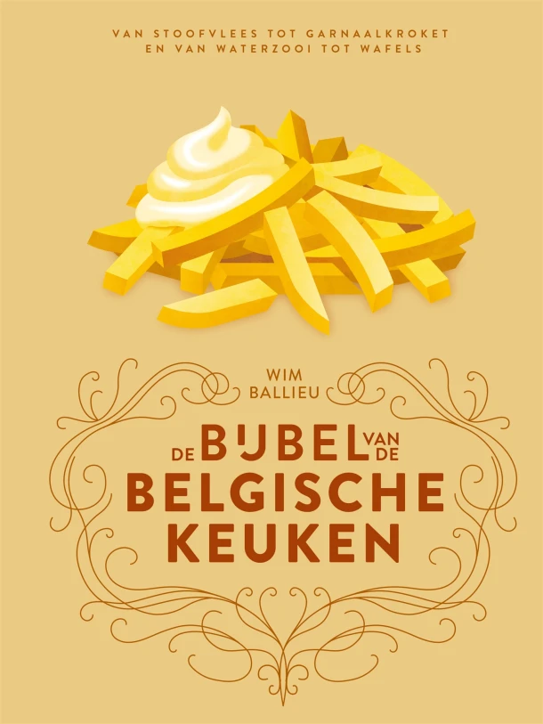 De bijbel van de Belgische keuken – Wim Ballieu – boek cover
