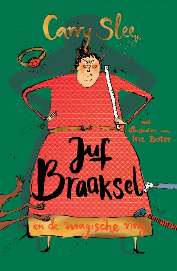 Juf Braaksel en de magische ring – Carry Slee – boek cover