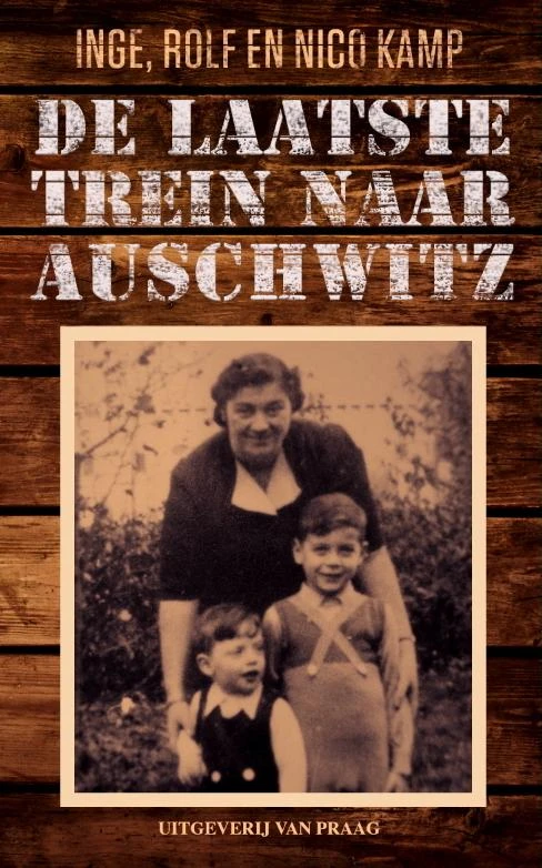 De laatste trein naar Auschwitz – Inge Kamp – boek cover