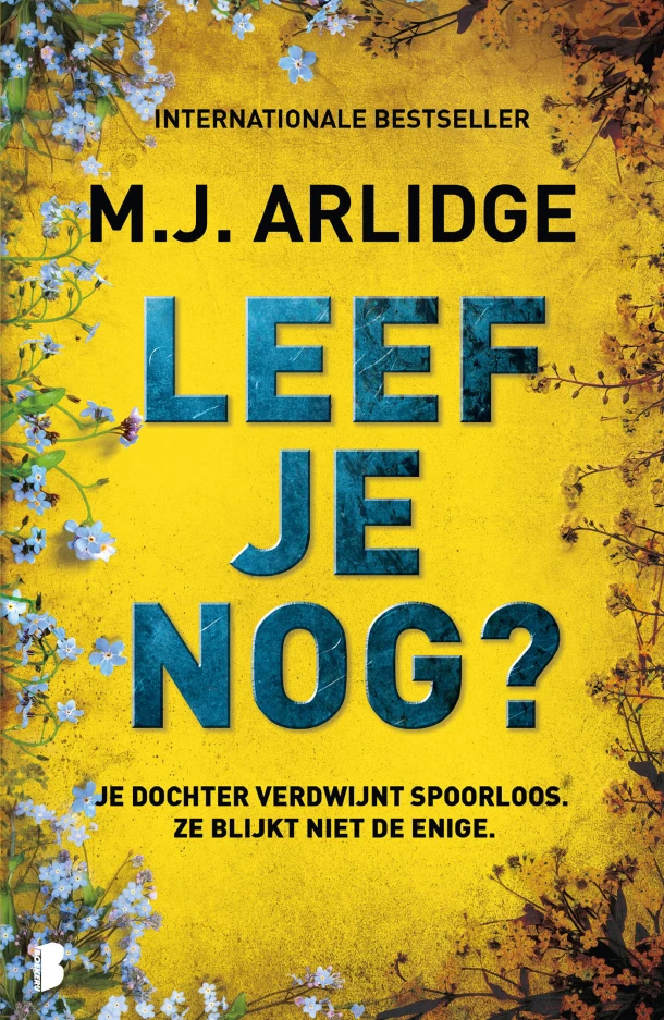 Leef je nog? – M.J. Arlidge – boek cover