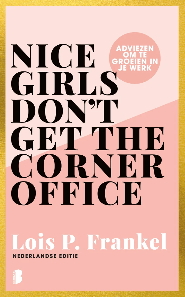 Nice girls don't get the corner office – Lois P. Frankel – boek cover
