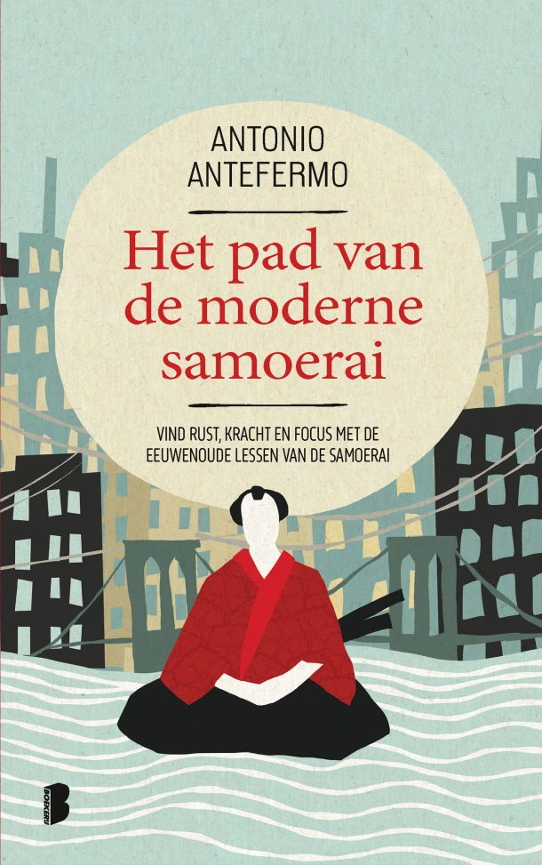 Het pad van de moderne Samoerai – Antonio Antefermo – boek cover