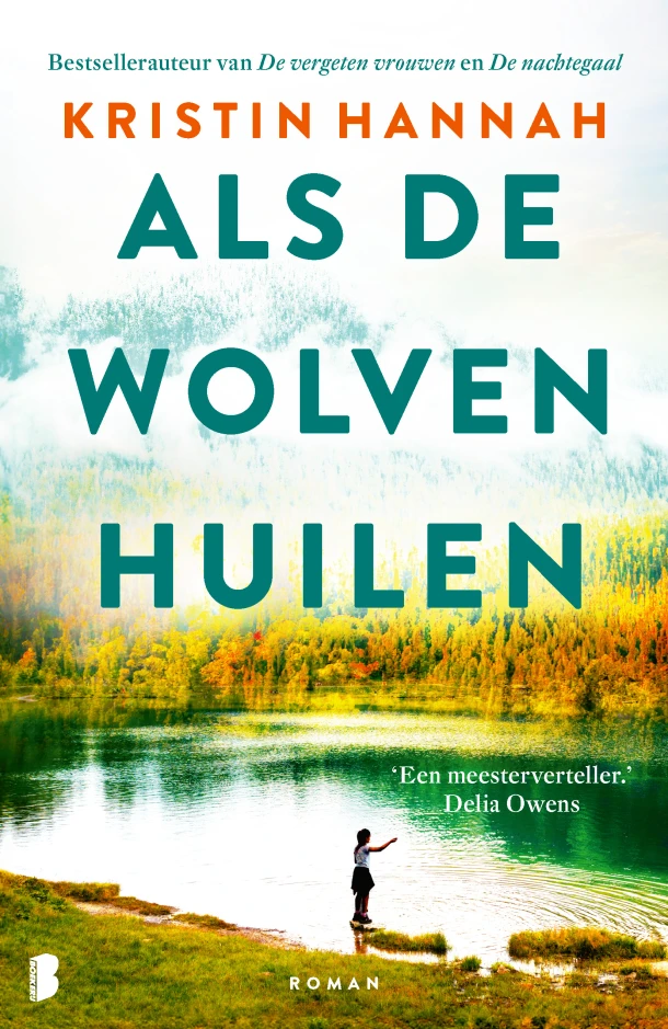 Als de wolven huilen – Kristin Hannah – boek cover