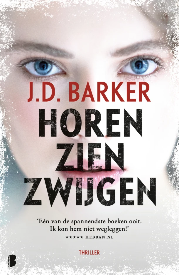 Horen, zien, zwijgen – J.D. Barker – boek cover
