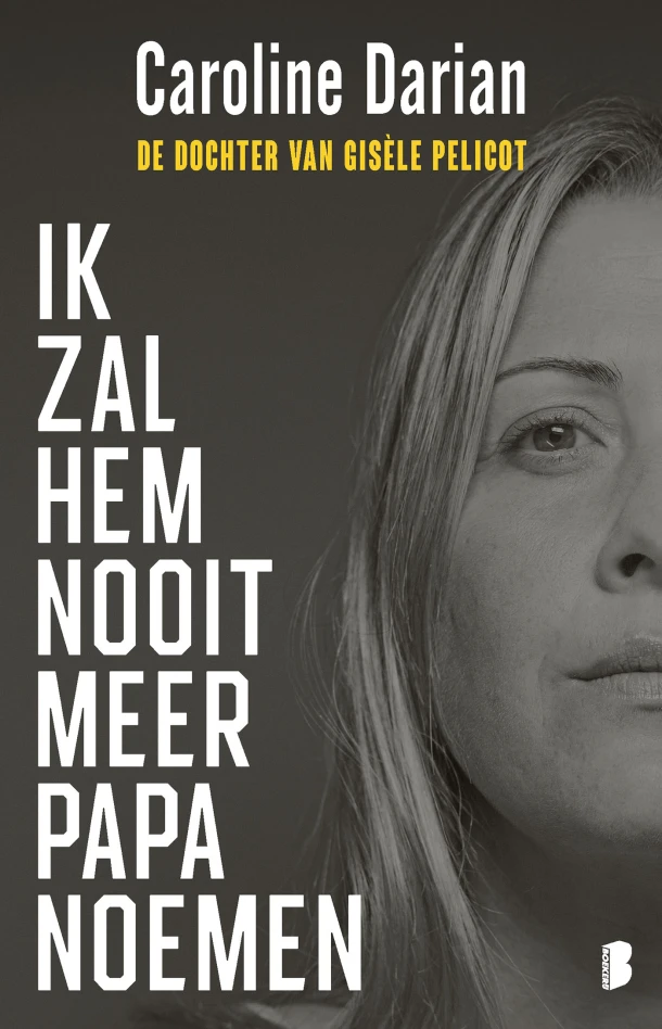 Ik zal hem nooit meer papa noemen – Caroline Darian – boek cover