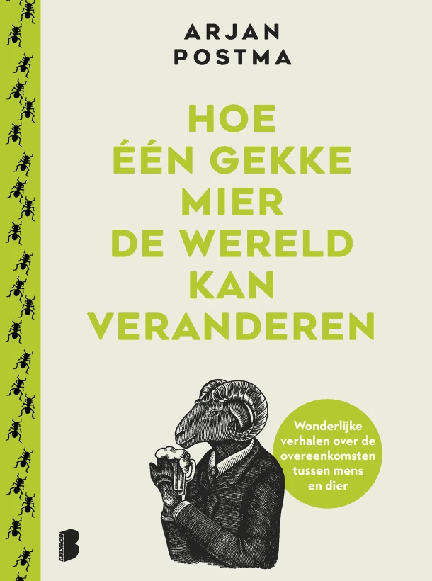 Hoe één gekke mier de wereld kan veranderen – Arjan Postma – boek cover