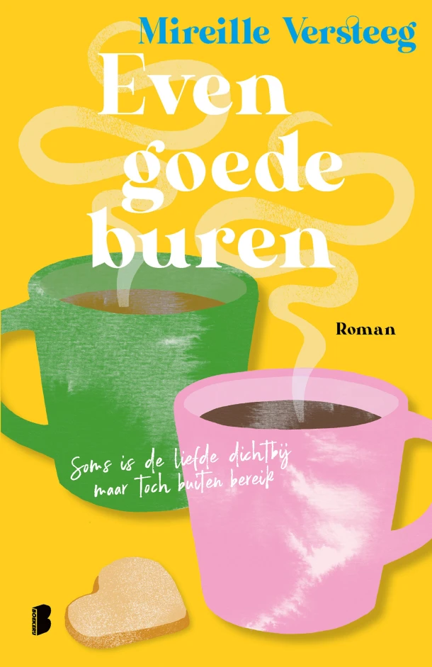 Even goede buren – Mireille Versteeg – boek cover