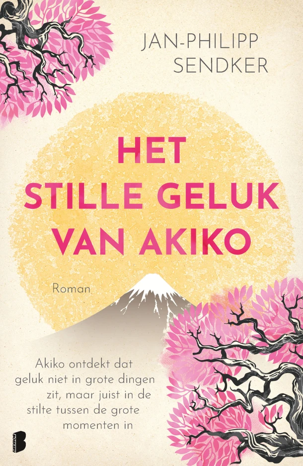 Het stille geluk van Akiko – Jan-Philipp Sendker – boek cover