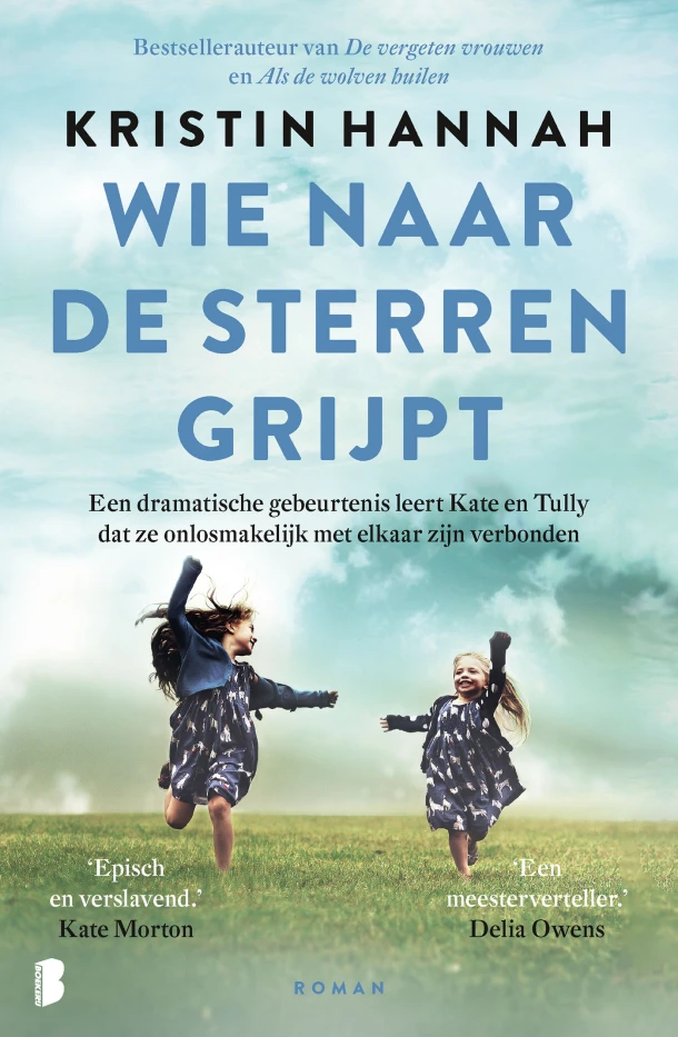 Wie naar de sterren grijpt – Kristin Hannah – boek cover
