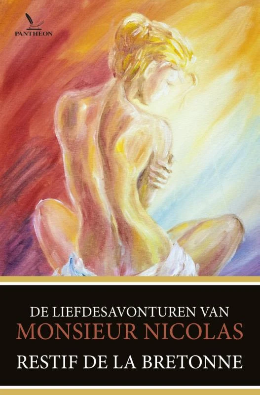 De liefdesavonturen van Monsieur Nicolas – Restif de la Bretonne – boek cover