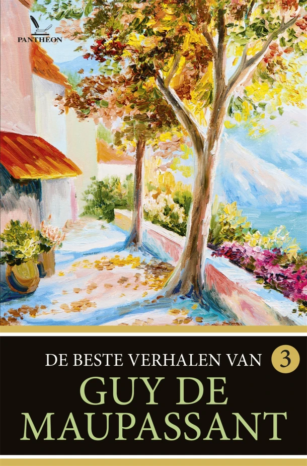 De beste verhalen van Guy de Maupassant 3 – Guy de Maupassant – boek cover