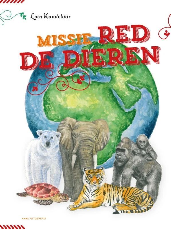 Missie Red de dieren – Lian Kandelaar – boek cover