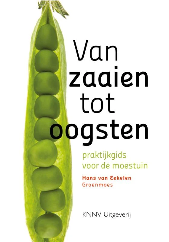 Van zaaien tot oogsten – Hans van Eekelen – boek cover