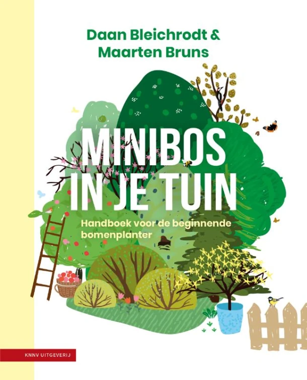 Minibos in je tuin – Daan Bleichrodt – boek cover