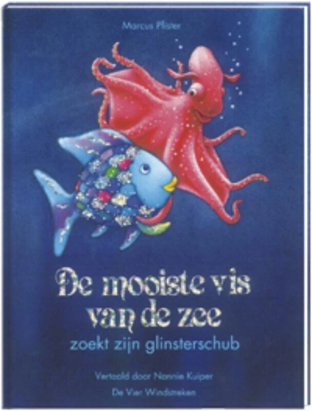 De mooiste vis van de zee zoekt zijn glinsterschub – Marcus Pfister – boek cover