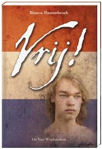 Vrij! – Bianca Mastenbroek – boek cover