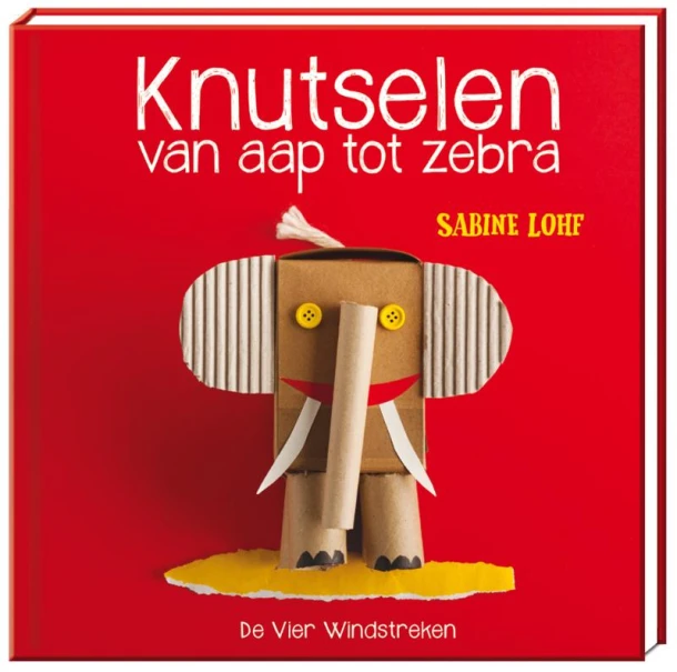 Knutselen van aap tot zebra – Sabine Lohf – boek cover