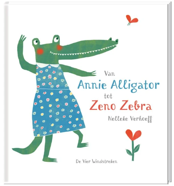 Van Annie Alligator tot Zeno Zebra – Nelleke Verhoeff – boek cover