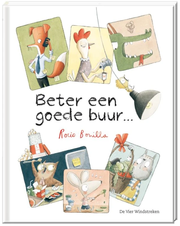 Beter een goede buur... – Rocio Bonilla – boek cover
