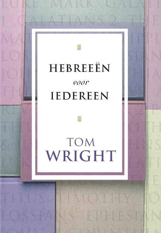Hebreeën voor iedereen – Tom Wright – boek cover