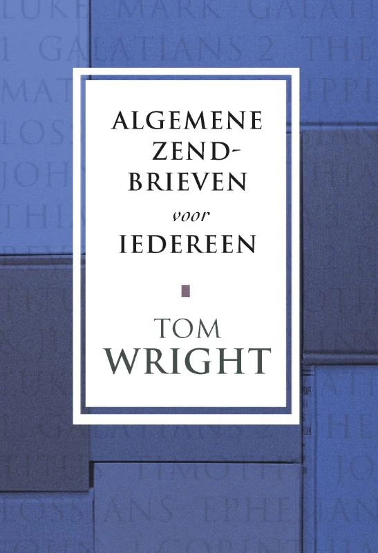 Algemene zendbrieven voor iedereen – Tom Wright – boek cover