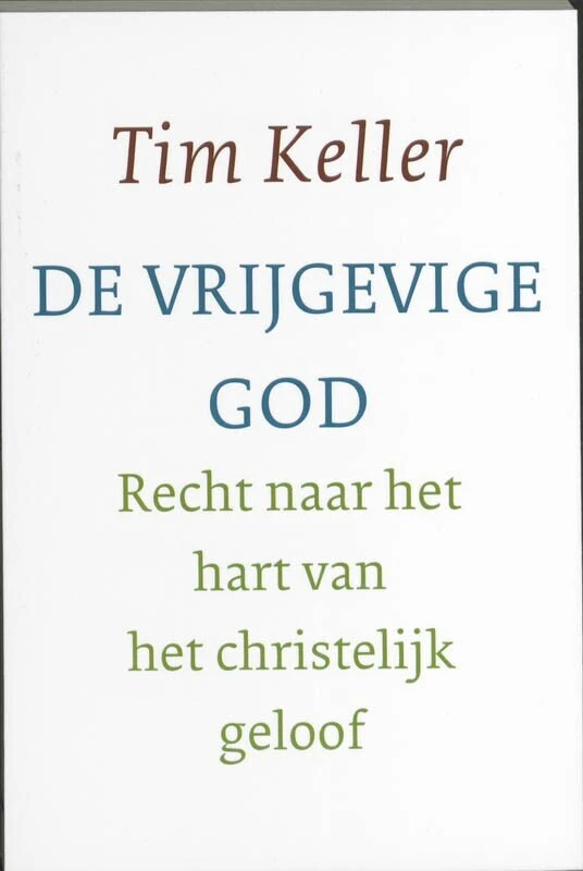 De vrijgevige God – Tim Keller – boek cover