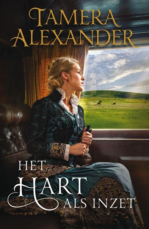 Het hart als inzet – Tamera Alexander – boek cover