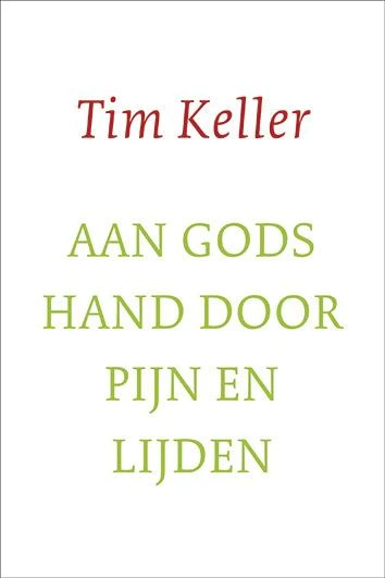 Aan gods hand door pijn en lijden – Tim Keller – boek cover