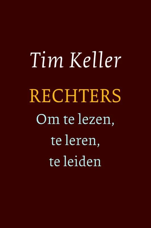 Rechters - om te lezen, te leren, te leiden – Tim Keller – boek cover