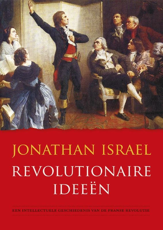 Revolutionaire ideeën – Jonathan Israel – boek cover