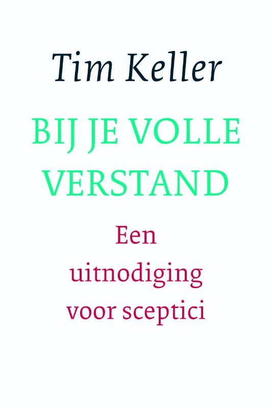 Bij je volle verstand – Tim Keller – boek cover