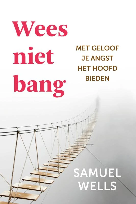 Wees niet bang – Samuel Wells – boek cover