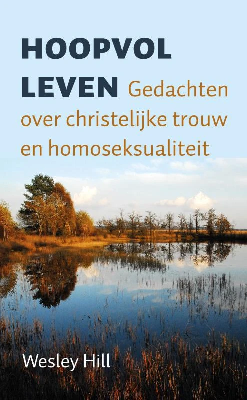 Hoopvol leven – Wesley Hill – boek cover