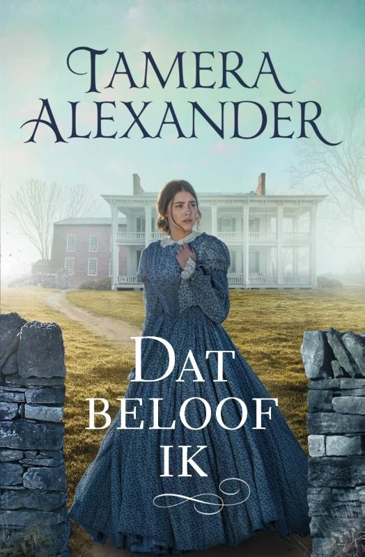 Dat beloof ik – Tamera Alexander – boek cover
