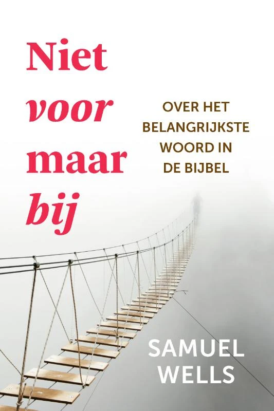 Niet voor maar bij – Samuel Wells – boek cover
