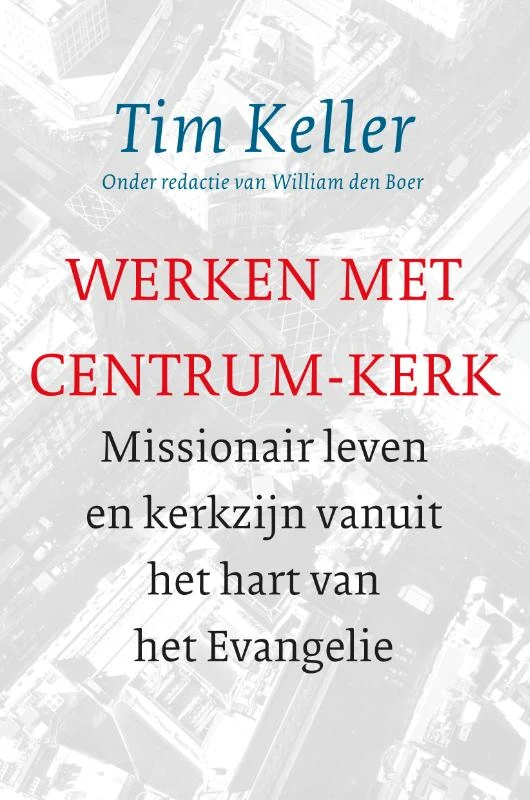 Werken met Centrum-Kerk – Tim Keller – boek cover