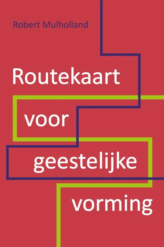 Routekaart voor geestelijke vorming – Robert Mulholland – boek cover