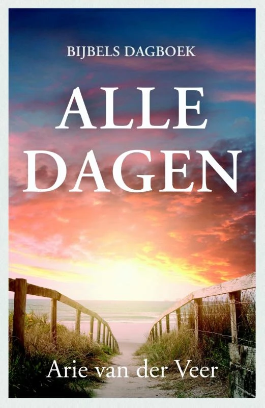 Alle dagen – Arie van der Veer – boek cover