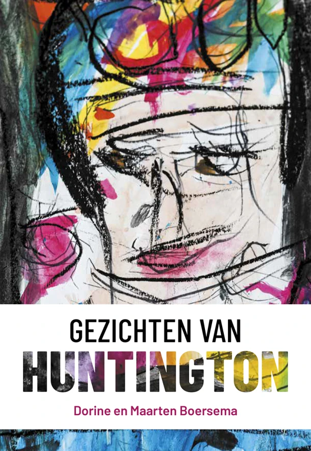 Gezichten van Huntington – Dorine Boersema – boek cover