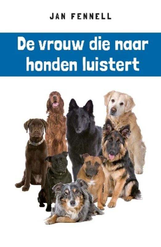 De vrouw die naar honden luistert – Jan Fennell – boek cover