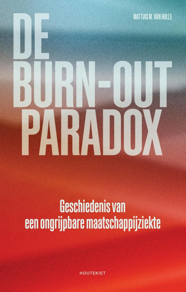 De burn-outparadox – Mattias M. van Hulle – boek cover