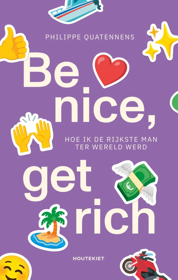 Be nice, get rich – Philippe Quatennens – boek cover