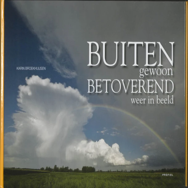 Buitengewoon Betoverend weer in beeld – Karin Broekhuijsen – boek cover
