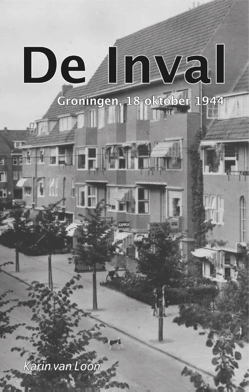 De Inval – Karin van Loon – boek cover