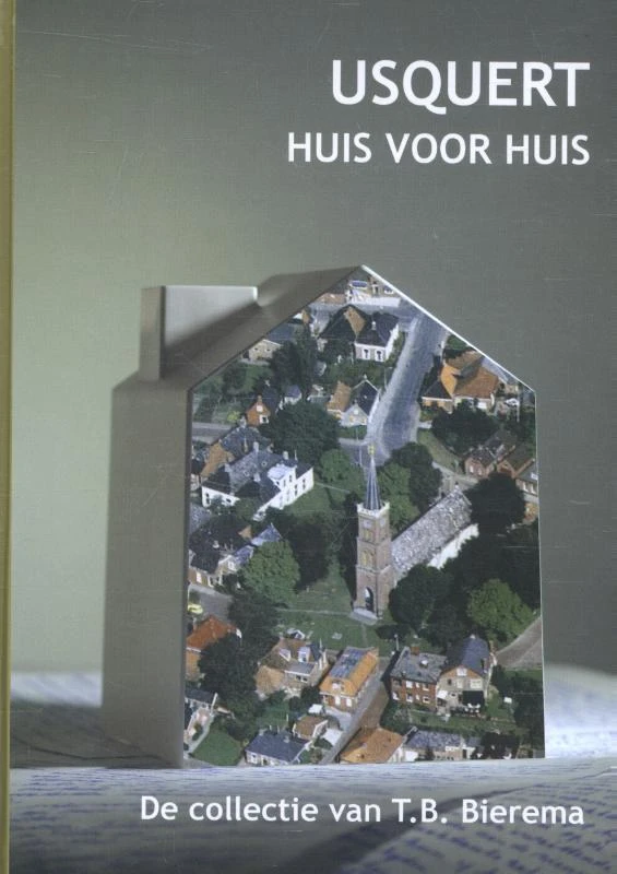 Usquert, huis voor huis – Greet Bierema – boek cover